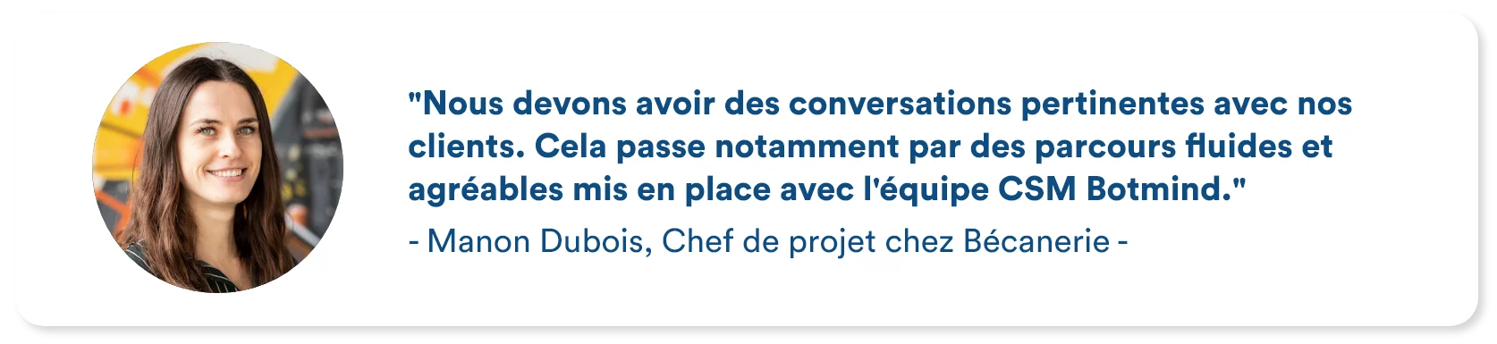 Customer testimonial from La Bécanerie