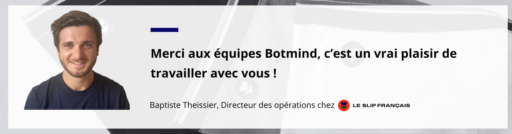 Customer testimonial from Le Slip Français