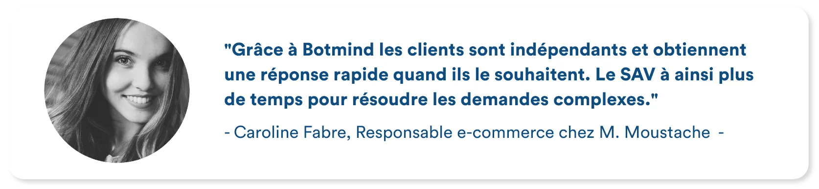 Customer testimonial from M. Moustache